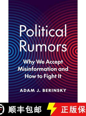 【3-4周达】政治谣言：为什么接受以及如何对抗 Political Rumors: Why We Accept Misinformation and How to... [9780691158389]