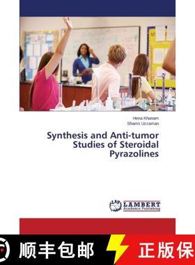 预订 Synthesis and Anti-tumor Studies of Steroidal Pyrazolines [9783659686665]