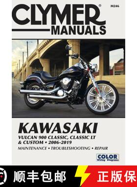 【3-4周达】Kawasaki Vulcan 900 Classic, Classic LT & Custom 2006 - 2019: Clymer Manuals: Maintenance ... [9781620923955]