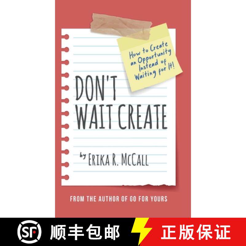 【3-4周达】Don't Wait Create: How to Create an Opportunity Instead of Waiting for It [9781735302430]