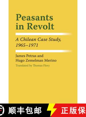 【3-4周达】Peasants in Revolt: A Chilean Case Study, 1965–1971 [9781477304563]