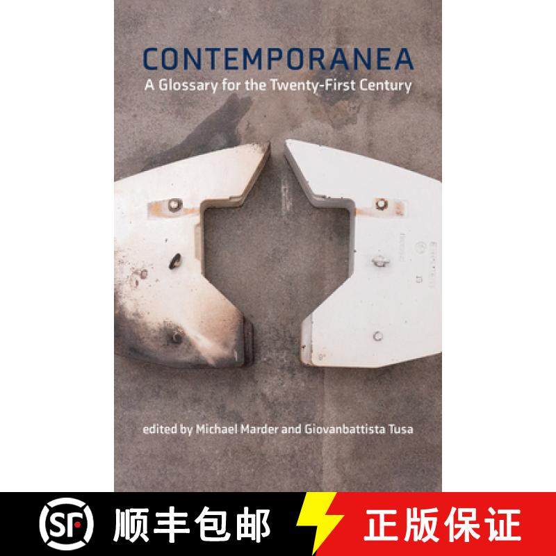 【3-4周达】Contemporanea: A Glossary for the Twenty-First Century [9780262547628]
