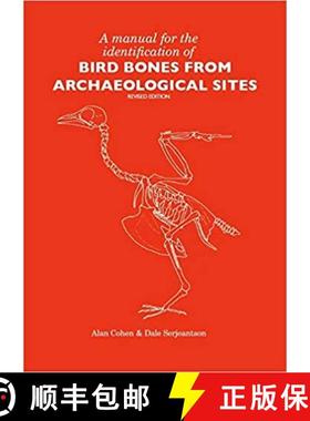 【3-4周达】A MANUAL FOR THE IDENTIFICATION OF BIRD BONES FROM ARCHAEOLOGICAL SITES [9781909492295]