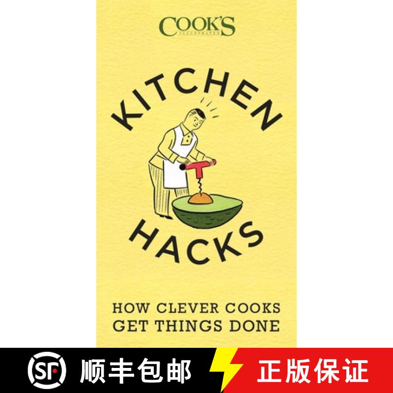 【3-4周达】Kitchen Hacks: How Clever Cooks Get Things Done [9781940352008]
