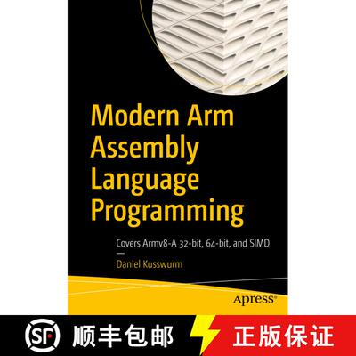 【3-4周达】Modern Arm Assembly Language Programming : Covers Armv8-A 32-bit, 64-bit, and SIMD (First ... [9781484262665]