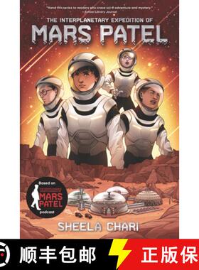 【3-4周达】The Interplanetary Expedition of Mars Patel [9781536228205]