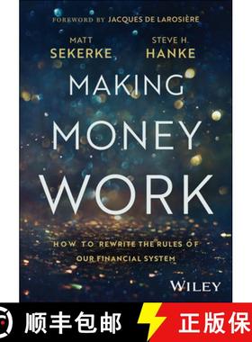 【3-4周达】Making Money Work: How to Rewrite the Rules of Our Financial System [9781394257263]