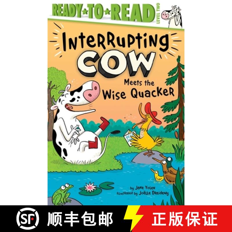 【3-4周达】Interrupting Cow Meets the Wise Quacker: Ready-To-Read Level 2 [9781665932752]