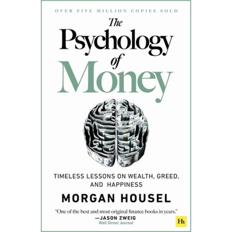 现货金钱心理学 The Psychology of Money: Timeless Lessons on Wealth, Greed, and Happiness[9780857197689]-封面