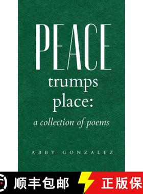预订 Peace Trumps Place: A Collection of Poems [9789358313390]