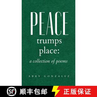 【3-4周达】Peace Trumps Place: A Collection of Poems [9789358313390]