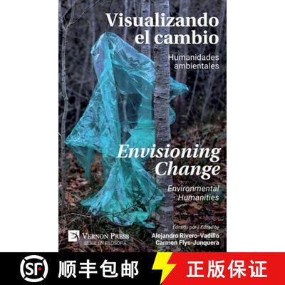【3-4周达】Visualizando el Cambio: Humanidades Ambientales / Envisioning Change: Environmental Humani... [9781648891670]