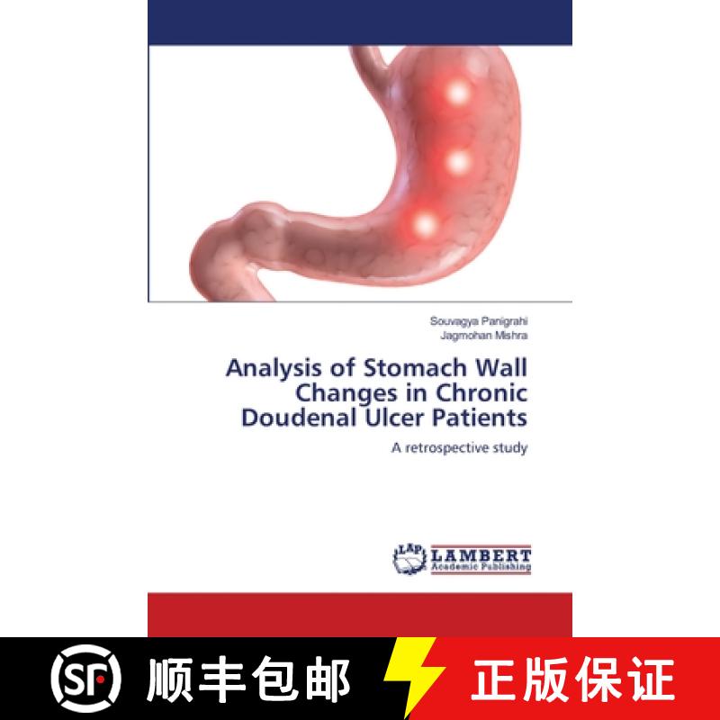 预订 Analysis of Stomach Wall Changes in Chronic Doudenal Ulcer Patients [9783659223358]