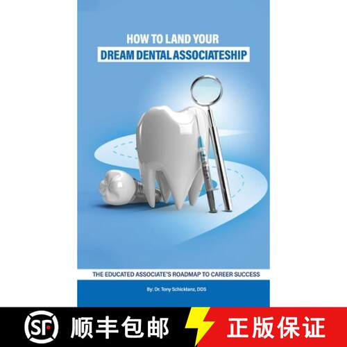 【3-4周达】精装 How to Land Your Dream Dental Associateship: The Educated Associate's Roadmap to Care... [9781917327404]