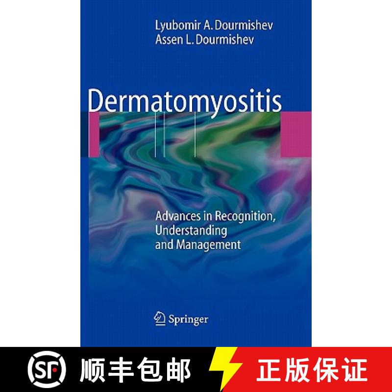 【3-4周达】Dermatomyositis : Advances in Recognition, Understanding and Management [9783642098185]