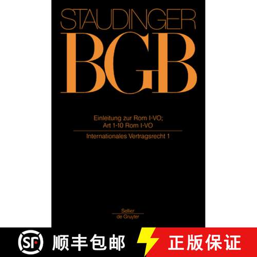 【3-4周达】精装 Einleitung zur Rom I–VO; Art 1–10 Rom I–VO – (Internationales Vertragsrecht 1) [9783805910705]