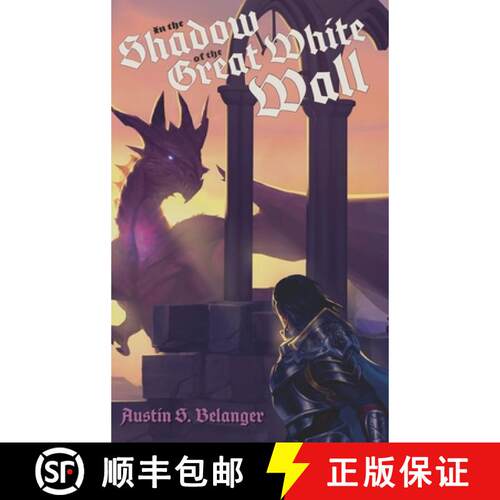 【3-4周达】精装 In the Shadow of the Great White Wall [9781733835534]