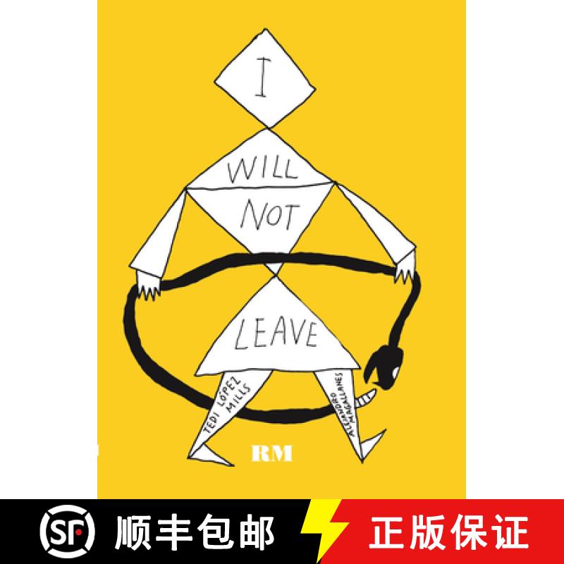 【2-3周达】Alejandro Magallanes and Tedi López Mills: I Will Not Leave [9788419233554]