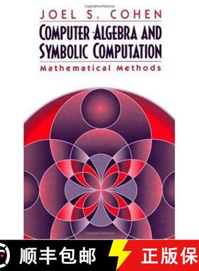 【3-4周达】Computer Algebra and Symbolic Computation: Mathematical Methods Volume 2 [9781568811598]