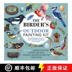 【3-4周达】Birder's Outdoor Painting Kit: Everything You Need to Create Beautiful Paintings Out in Na... [9780785846352]