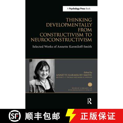 【3-4周达】Thinking Developmentally from Constructivism to Neuroconstructivism: Selected Works of Ann... [9781032476131]