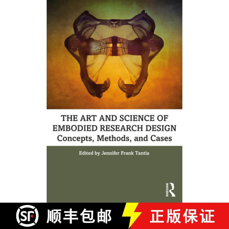 【3-4周达】The Art and Science of Embodied Research Design : Concepts, Methods and Cases [9781138367081]