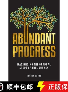 【3-4周达】Abundant Progress: Maximising the gradual steps of the journey [9781739899820]
