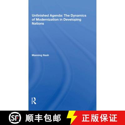 【3-4周达】Unfinished Agenda: The Dynamics of Modernization in Developing Nations: The Dynamics of Mo... [9780367215538]