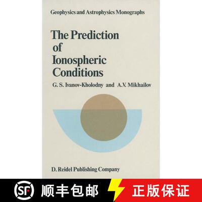 【3-4周达】The Prediction of Ionospheric Conditions [9789401089210]