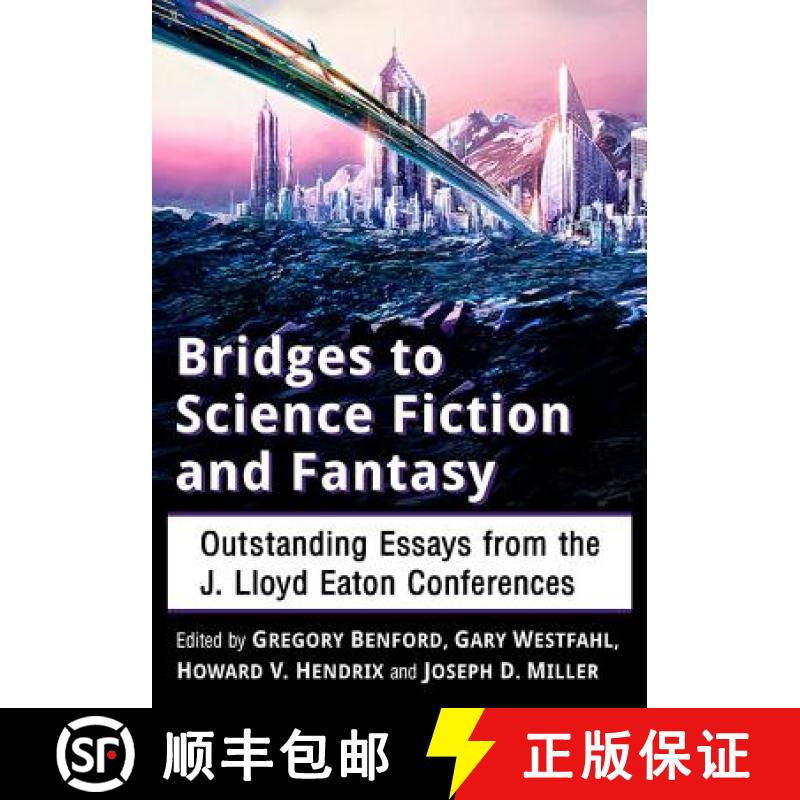 【2-3周达】Bridges to Science Fiction and Fantasy : Outstanding Essays from the J. Lloyd Eaton Confer... [9781476669281]