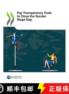 【3-4周达】Gender Equality at Work Pay Transparency Tools to Close the Gender Wage Gap [9789264390188]
