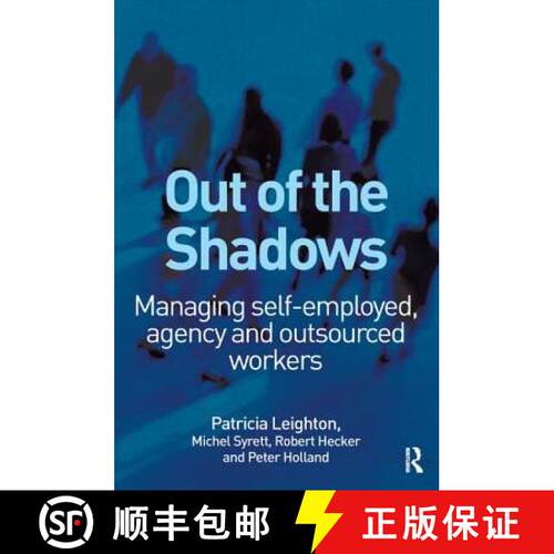 【3-4周达】精装 Out of the Shadows: Managing self-employed, agency and outsourced workers [9781138433526]