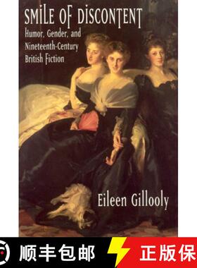 预订 Smile of Discontent: Humor, Gender, and Nineteenth-Century British Fiction [9780226294018]