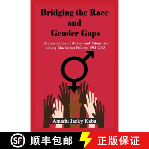 【3-4周达】Bridging the Race and Gender Gaps:  Representation of Women andMinorities among  MacArthur... [9781913976040]