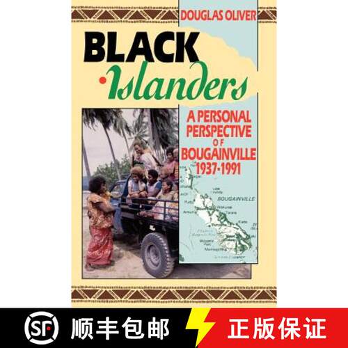【3-4周达】Black Islanders: a Personal Perspective of Bougainville, 1937-1991: A Personal Perspective... [9780824814342]