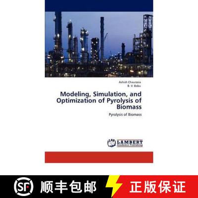 【3-4周达】Modeling, Simulation, and Optimization of Pyrolysis of Biomass [9783847302988]