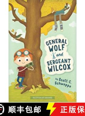 预订 General Wolf and Sergeant Wilcox: A Scottales Book [9781732256026]
