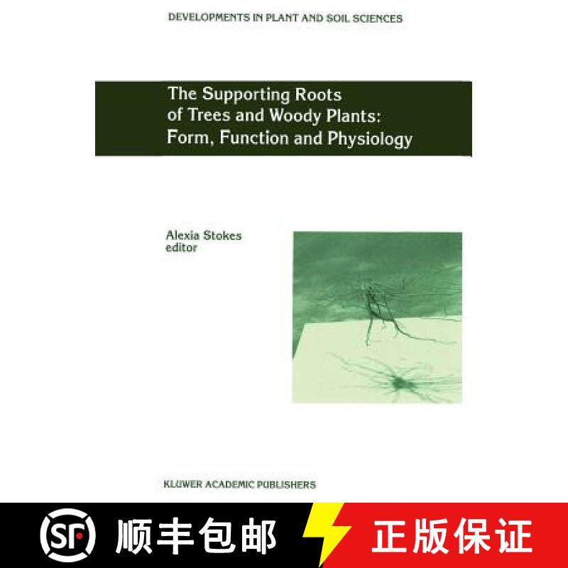 【3-4周达】The Supporting Roots of Trees and Woody Plants: Form, Function and Physiology [9789048153183]