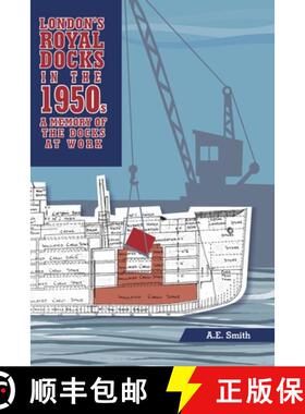预订 London's Royal Docks in the 1950s: A Memory of the Docks at Work [9781409259565]