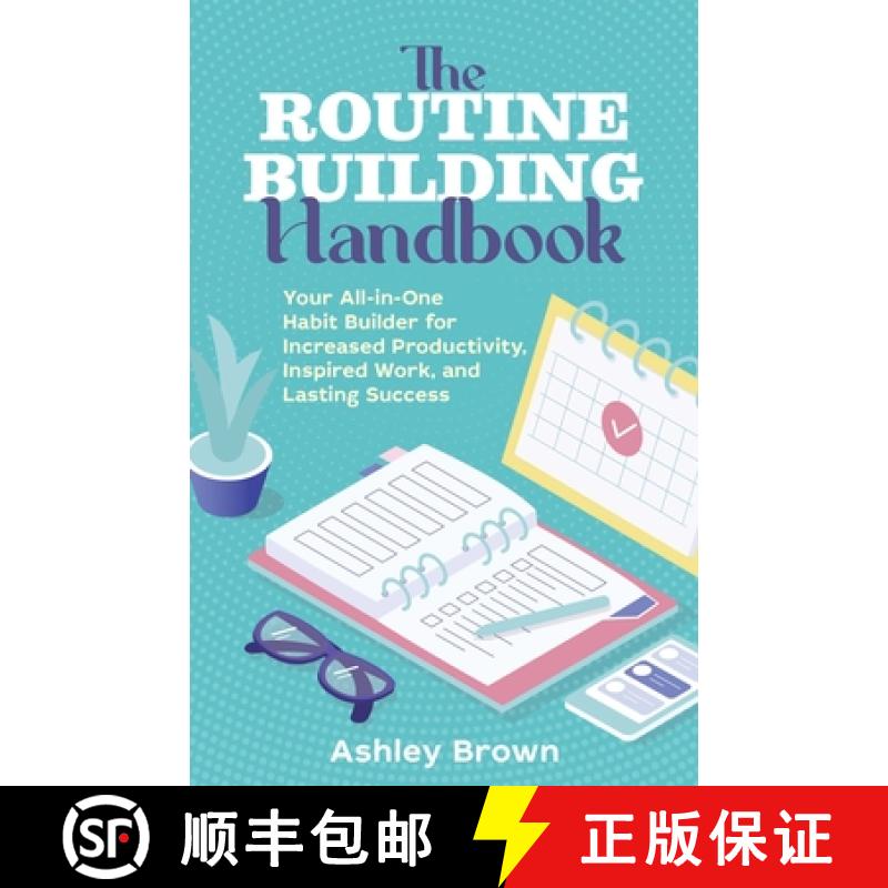 【3-4周达】The Routine-Building Handbook: Your All-In-One Habit Builder for Increased Productivity, I... [9781646042463]