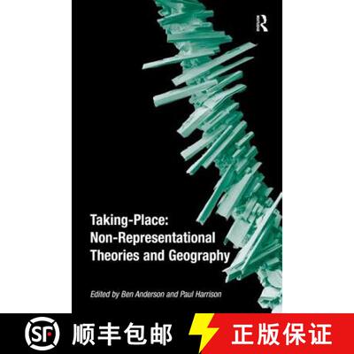 【3-4周达】Taking-Place: Non-Representational Theories and Geography [9780754672791]