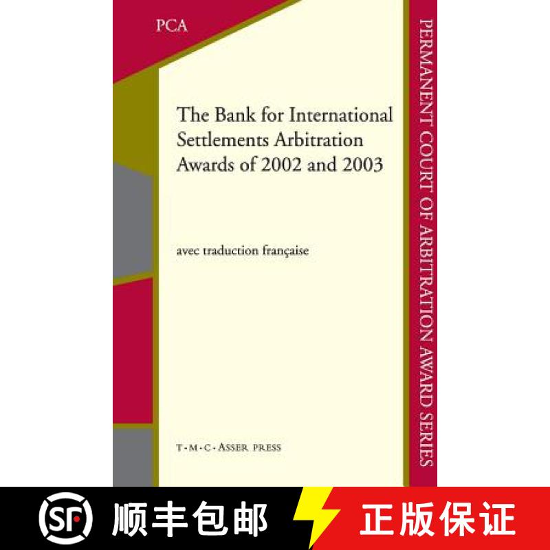 【3-4周达】The Bank for International Settlements Arbitration Awards of 2002 and 2003 [9789067049436]