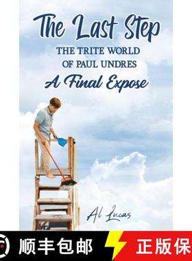 【3-4周达】The Last Step: The Trite World of Paul Undres, A Final Expose [9781954304680]