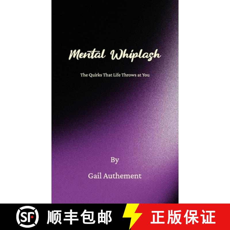 【3-4周达】Mental Whiplash, The Quirks That Life Throws at You [9798893837032]