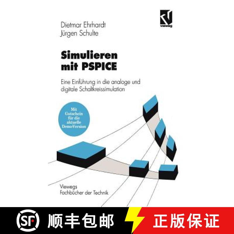 【3-4周达】Simulieren mit PSPICE : Eine Einführung in die analoge und digitale Schaltkreissimulation [9783528149215]