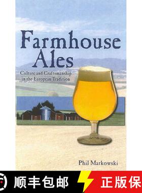 【3-4周达】Farmhouse Ales : Culture and Craftsmanship in the European Tradition [9780937381847]