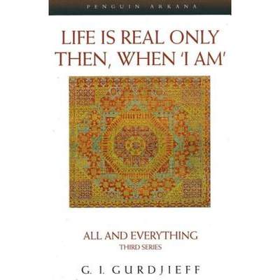 【4周达】Life is Real Only Then, When 'I Am' : All and Everything Third Series [9780140195859]