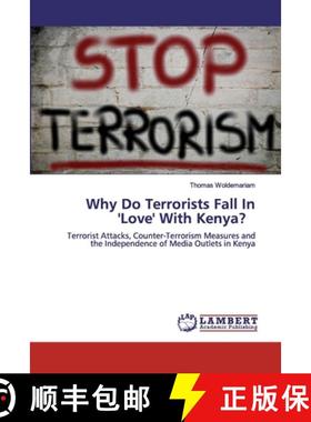 预订 Why Do Terrorists Fall In 'Love' With Kenya? [9786200443144]