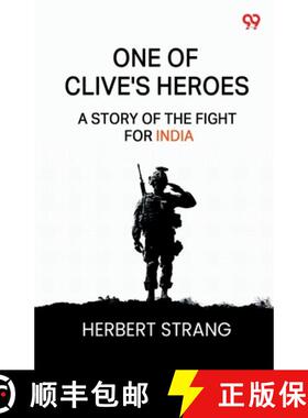 【3-4周达】One Of Clive's HeroesA Story Of The Fight For India (Edition1) [9789371139014]
