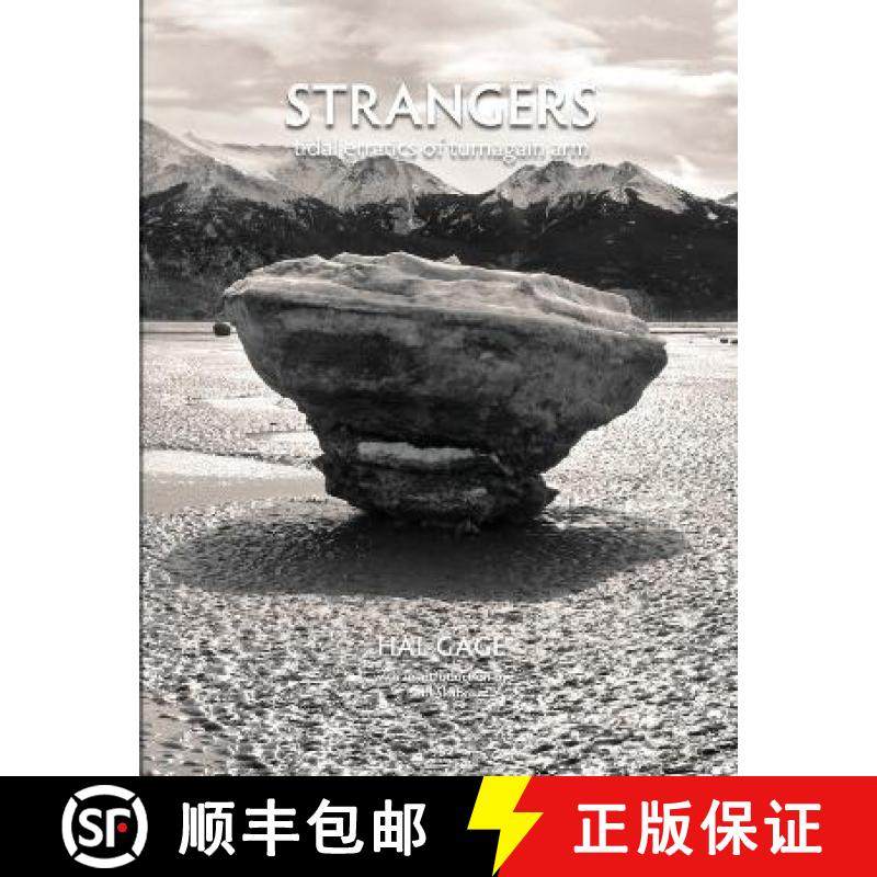 【3-4周达】Strangers: Tidal Erratics of Turnagain Arm [9780557860159]